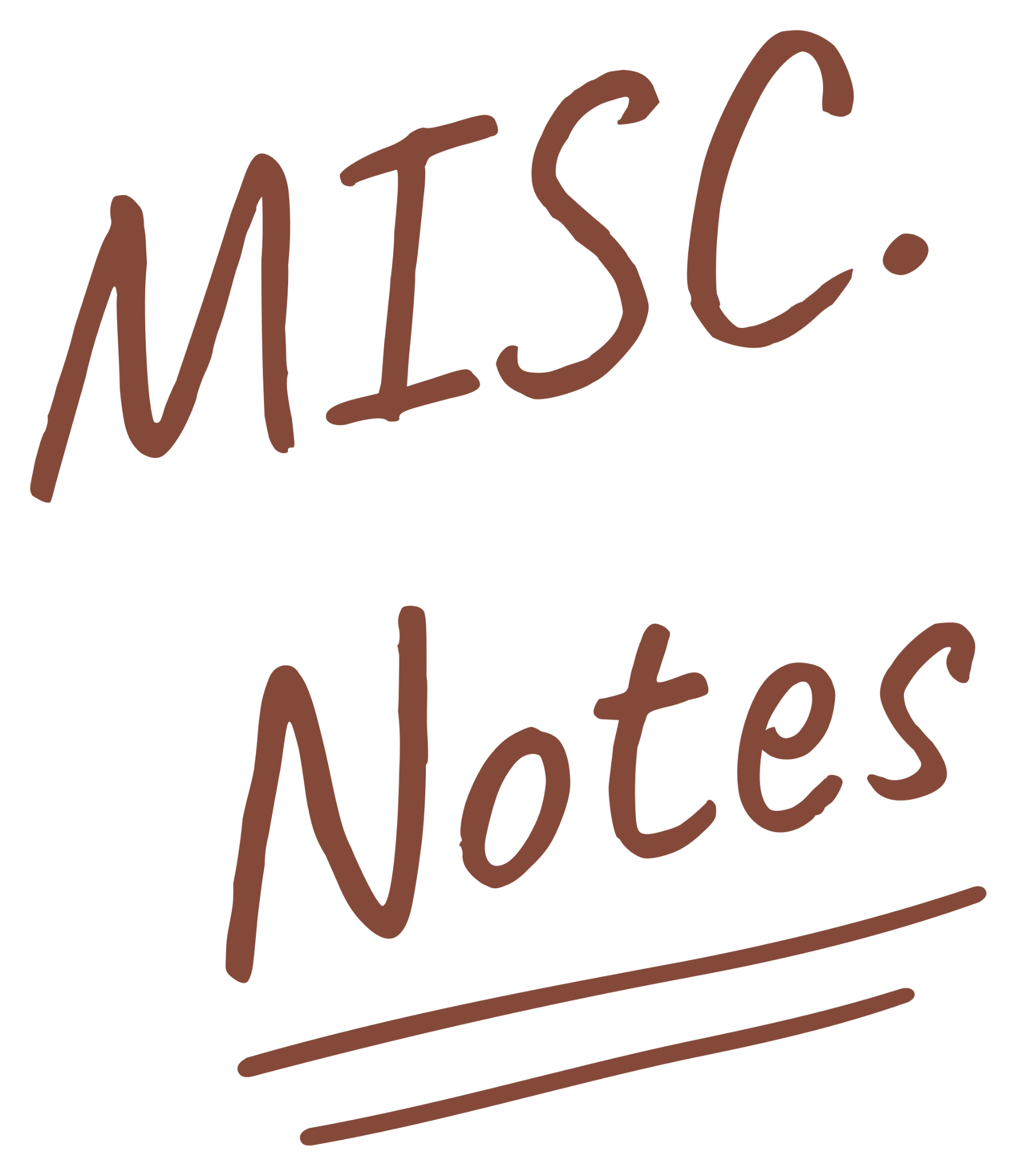 MISC. Notes